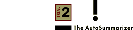 Trial 2 - The AutoSummarizer
