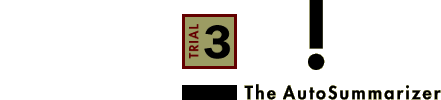Trial 3 - The AutoSummarizer